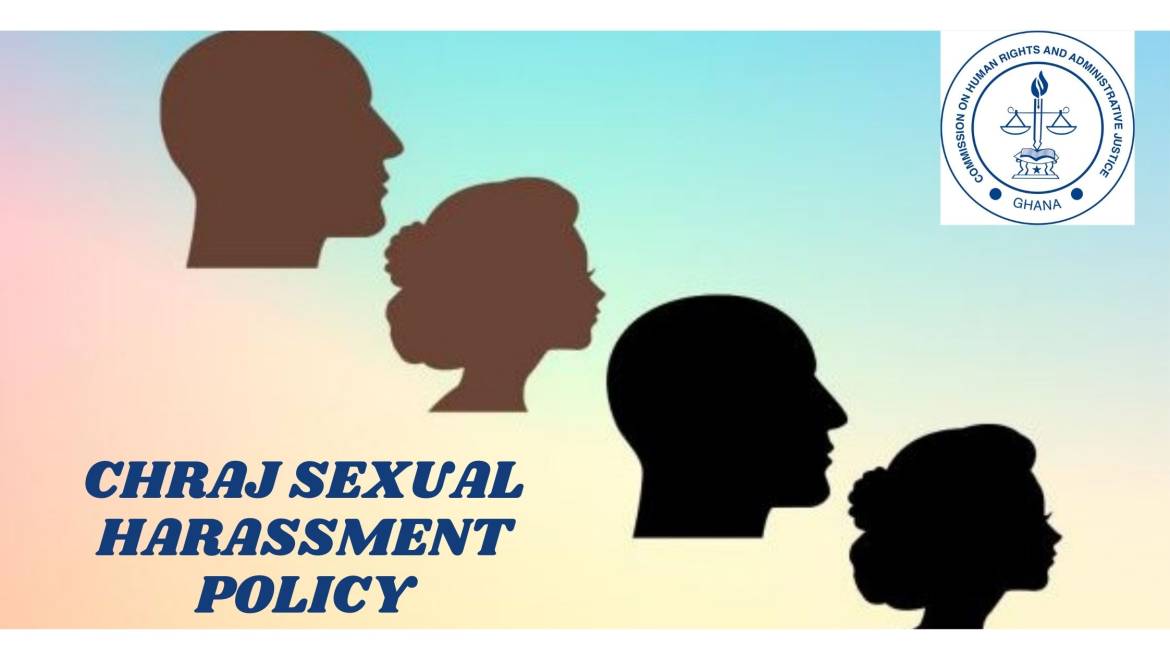 CHRAJ SEXUAL HARASSMENT POLICY